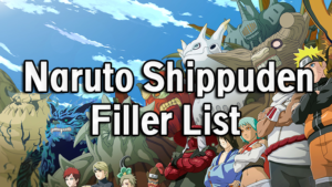 Read more about the article Explore the Ultimate Naruto Shippuden Filler List for Fans (2024)